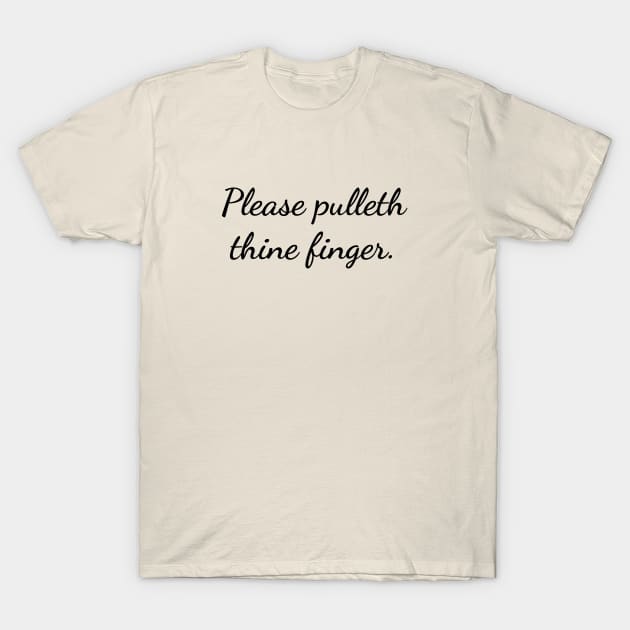 Pull my finger T-Shirt by C-Dogg